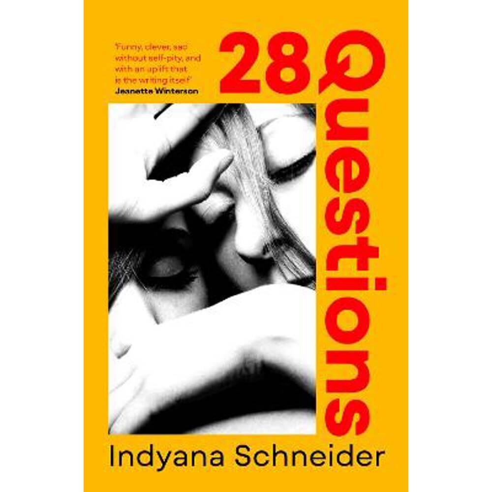 28 Questions: 'If it's an addictive read you're after, consider this your next stop.' Stylist (Paperback) - Indyana Schneider